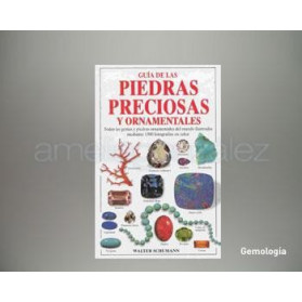 LIBRO " GUIA DE LAS PIEDRAS PRECIOSAS Y ORNAMENTALES"